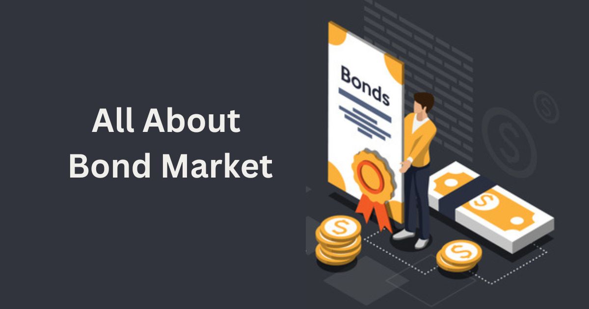 Demystifying Bonds: A Comprehensive Guide to Understanding and Investing